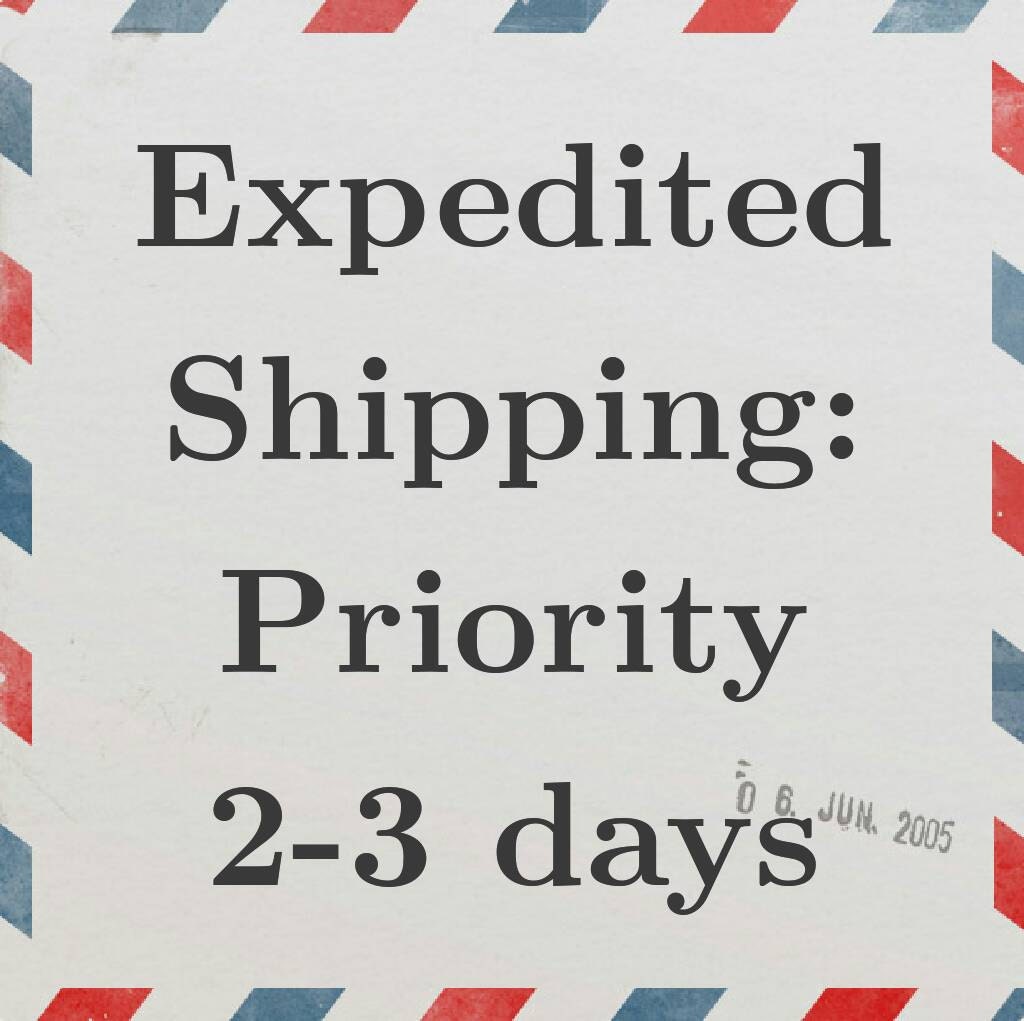 Expedited Priority Shipping