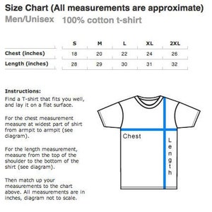 May include: Size chart for a men's or unisex t-shirt. The chart shows measurements in inches for chest and length in sizes S, M, L, XL, and 2XL. A diagram shows how to measure chest and length.