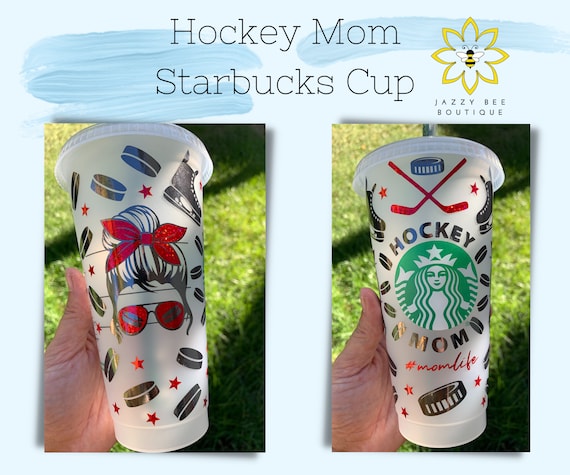 Hockey Mom Starbucks cup, Hockey gift, Hockey Mom Life, Reusable tumbler, Hockey Life Starbucks Cold Cup, Sports Starbucks tumbler