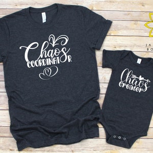 Chaos coordinator shirt and Chaos creator baby bodysuit , Mama and baby shirts, Baby shower gift, Mother&#39;s day gift, Mom & daughter, son set
