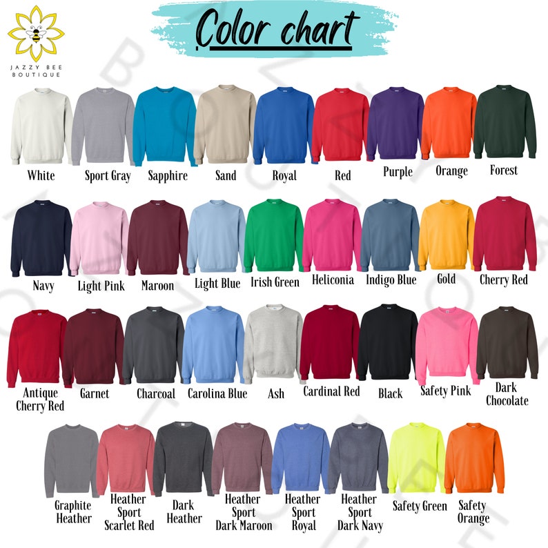 May include: Color chart showing 24 different sweatshirt colors. The colors are arranged in four rows of six colors each. The colors are: White, Sport Gray, Sapphire, Sand, Royal, Red, Purple, Orange, Forest, Navy, Light Pink, Maroon, Light Blue, Irish Green, Heliconia, Indigo Blue, Gold, Cherry Red, Antique Cherry Red, Garnet, Charcoal, Carolina Blue, Ash, Cardinal Red, Black, Safety Pink, Dark Chocolate, Graphite Heather, Heather Sport Scarlet Red, Dark Heather, Heather Sport Dark Maroon, Heather Sport Royal, Heather Sport Dark Navy, Safety Green, Safety Orange.