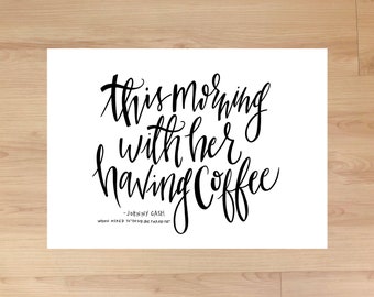 Johnny Cash Quote *DIGITAL DOWNLOAD* With Her Having Coffee Printable
