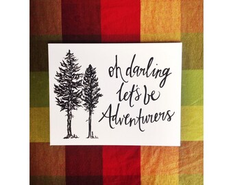 Oh Darling Let's Be Adventurers