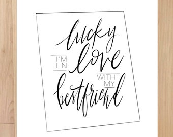 Lucky I’m in love with my best friend *DIGITAL DOWNLOAD* Modern