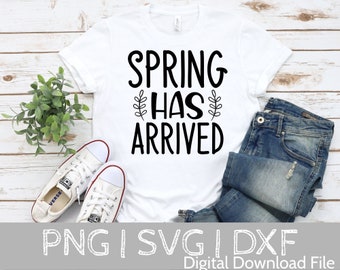 Spring has Arrived SVG, Spring svg, Spring svg, dxf, png instant download, Spring svg bundle, Hello spring svg, Easter svg, Spring quote svg