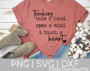 Teacher Quote SVG, teacher svg, dxf, png instant download, teacher appreciation SVG, teacher life svg, A Teacher Takes A Hand svg, teach svg