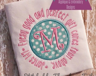 Every good and perfect gift scripture bible verse - Baby Frame/Patch Applique Design - Embroidery Machine Pattern BLANK
