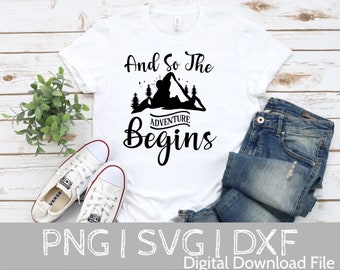 And so the Adventure Begins SVG, Camping SVG, Camping Life svg, Happy Camper svg, Camping Shirt svg, Cut Files for Cricut, Silhouette