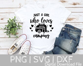 Just a Girl who Loves Camping SVG, Camping SVG, Camping Life svg, Happy Camper svg, Camping Shirt svg, Cut Files for Cricut, Silhouette