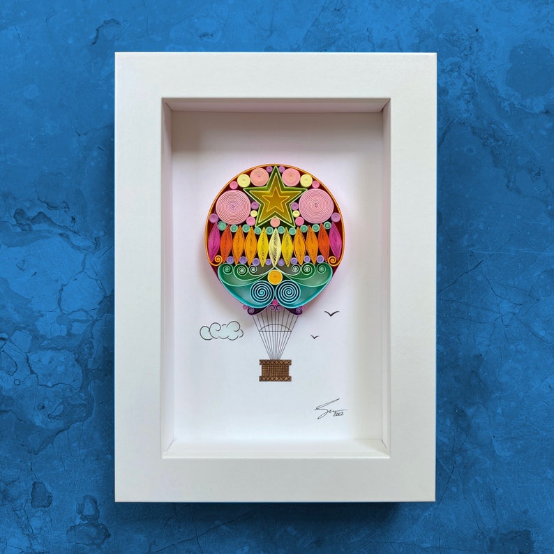 Follow your dreams, they know the way - Hot Air Balloon Quilling Art 