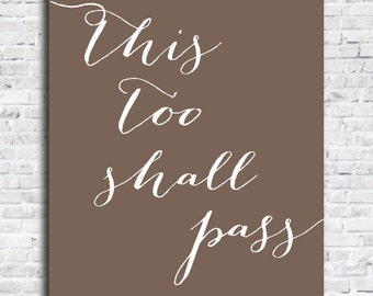 This Too Shall Pass Inspirational Quote Typography Design