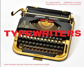 AUTHOR SIGNED  -  TYPEWRITERS  Iconic Machines from the Golden Age of Mechanical Writing - Dated - limited supply