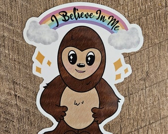 I Believe In Me Bigfoot | Halloween Vinyl Sticker | Glitter | Waterproof Sticker | Sasquash | Cryptid Collection