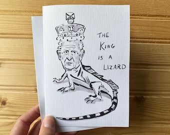 The King is a Lizard Greetings Card A6 ~ Conspiracy Theory ~ Funny Card