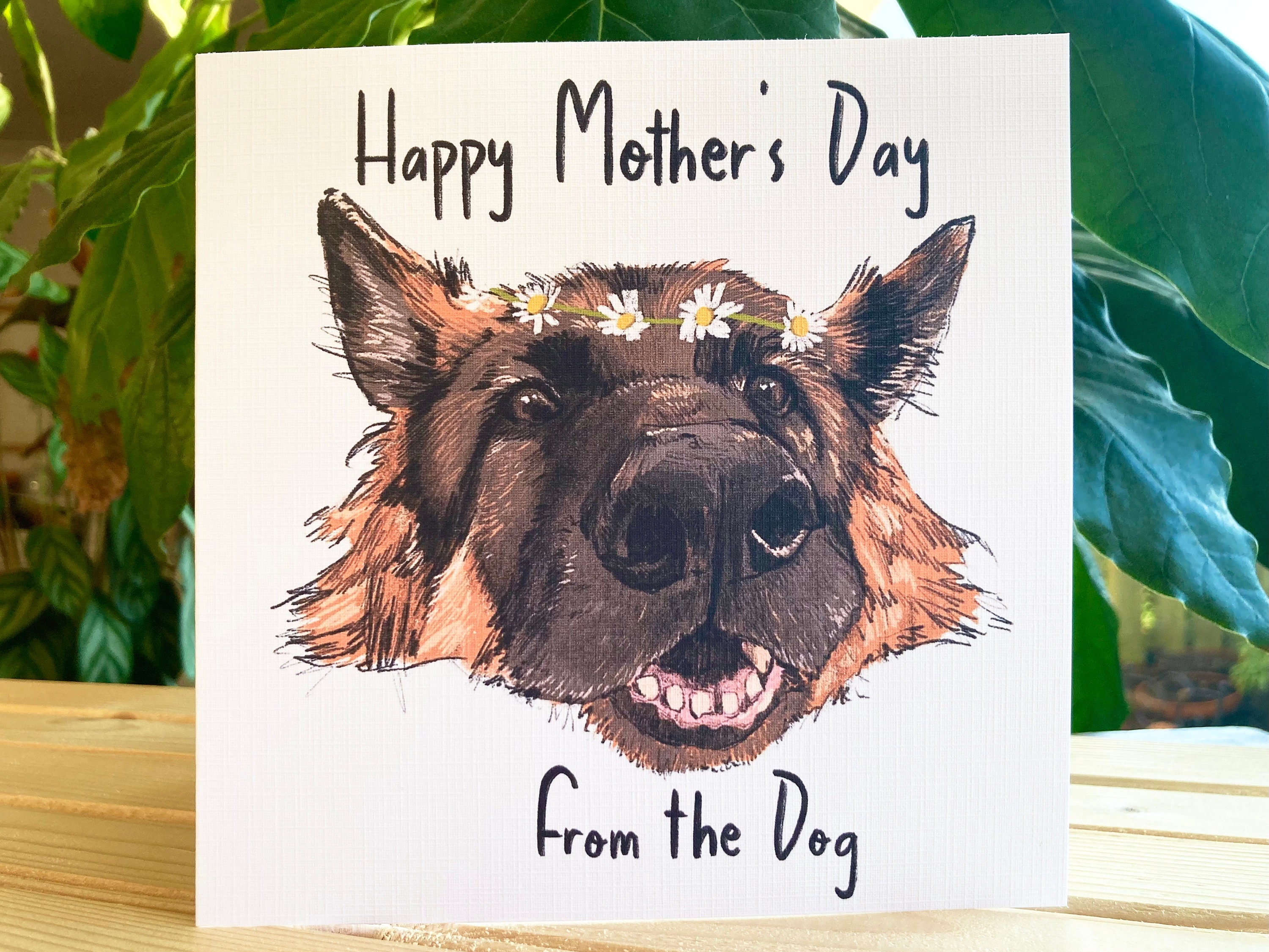 Happy Mother s Day From the Dog Greetings Card German Shepherd