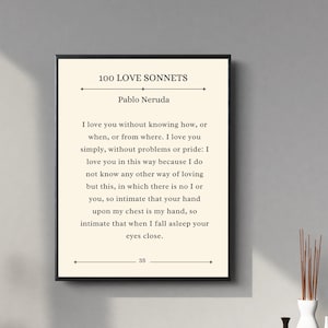Pablo Neruda - 100 Liebe Sonnets Wand Dekor Kunst Literatur Literatur Poster Buch Zitat Gedicht Poesie