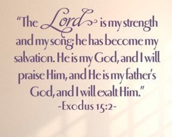Christian wall decals. The Lord is my strength - CODE 099 Scripture wall decal, Religious wall decal, Religious wall quote, wall decal bible