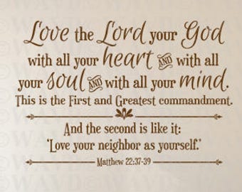 Christian Wall Decal-Love the Lord your God-Matthew 37-39 - CODE 29 Scripture wall decal, Religious wall decal, Religious wall quote5