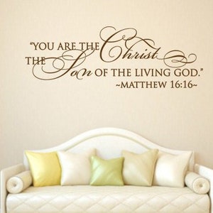 Vinyl Bible Verse. You are the Christ - CODE 105 Christian wall decals, Scripture wall decal, Religious wall decal, Religious wall quote.