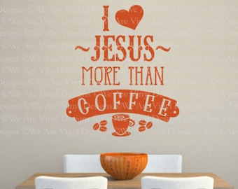 I Love Jesus More, CODE 400, Vinyl coffee decal.