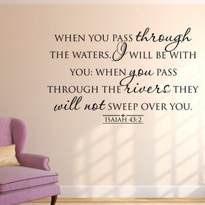 When You Pass Through The Waters, CODE 175, Scripture Wall Decal.