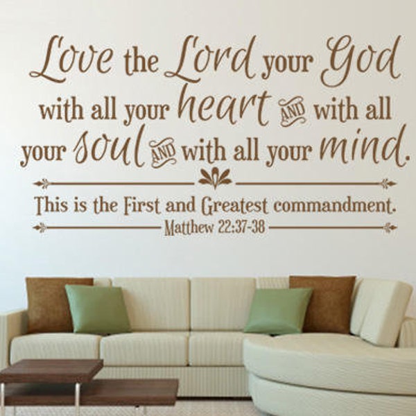Love the Lord your God, CODE 106, Scripture Wall Decal.