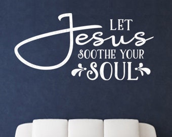 Let Jesus Soothe Your Soul, CODE 403, Vinyl coffee decal.