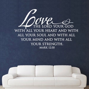 Love the Lord your God, CODE 100, Scripture Wall Decal.