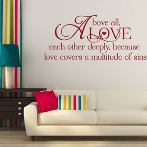 Christian Wall Decal. Above All Love Each Other 2, CD 165 Scripture wall decal, Religious wall decal, Religious wall quote, wall decal bible
