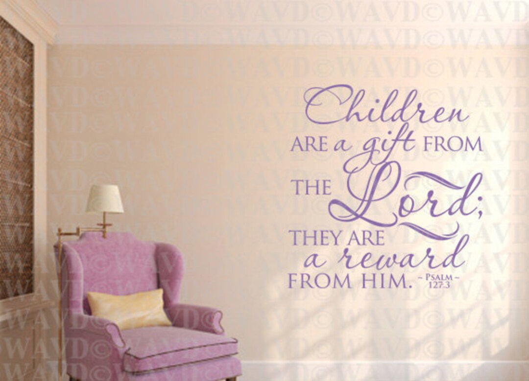 Christian Wall Decals Children Are a Gift CODE 319 Etsy