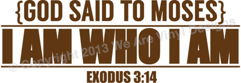 CODE 063 Vinyl Bible Verse I Am Who I AM