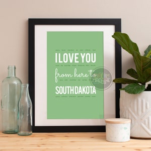 I love you from here to South Dakota, South Dakota Print, South Dakota Skyline, South Dakota Art, South Dakota Poster, South Dakota
