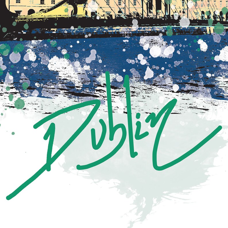 Dublin Art Print Dublin Watercolor Dublin Poster Dublin Art Dublin Print Dublin Skyline Dublin Wall Art Dublin Ireland Dublin Map