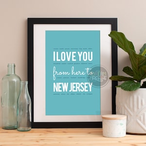 I love you from here to New Jersey, New Jersey Print, New Jersey Skyline, New Jersey Art, New Jersey Poster, New Jersey Watercolor image 1