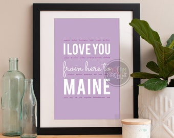 I love you from here to Maine, Maine Print, Maine Skyline, Maine Art, Maine Poster, Maine Watercolor, Maine Art Print