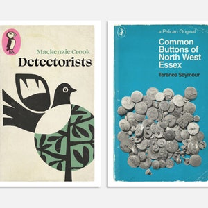 May include: Two vintage book covers. The left cover is a light brown with a black and white illustration of a bird and a green tree. The title is "Detectorists" by Mackenzie Crook. The right cover is a bright blue with a Pelican Original logo and the title "Common Buttons of North West Essex" by Terence Seymour. The cover features a pile of old buttons.