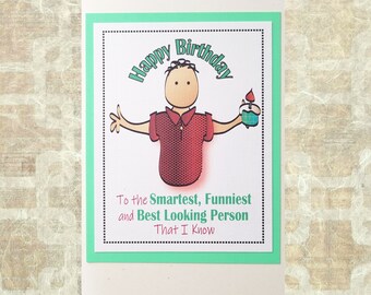 Funny Birthday Card for Him - Snarky Sarcastic and Sassy Male Bday Card - Personalized Male Happy Birthday Card and Envelope Set