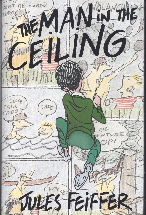 The Man On The Ceiling Written And Illustrated By Jules Etsy