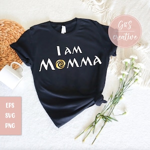 I am Momma - Moana inspired design - digital file download