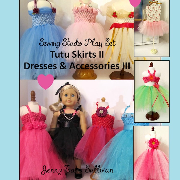 18 inch Doll Clothes Pattern _ Tutu Dresses: Ballet, Pageant, Flower Girl, Party, Princess, Hula Costume & More_EASY! Digital Download _ PDF