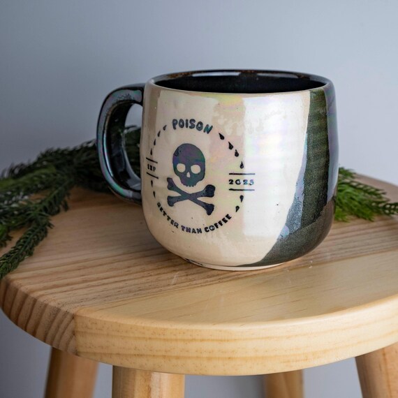 MUG - Poison Better Than Coffee | Macabre Mug - Handmade Ceramic Oversized Cup - Gothic Edgy Skull 2025 Opalescent Mother of Pearl Shiny