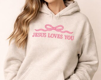Jesus Loves You Sweat à capuche rose, sweat à capuche chrétien pour femme, sweat-shirt Faith, sweat à capuche religieux mignon, vêtements chrétiens à la mode, cadeau chemise Jésus