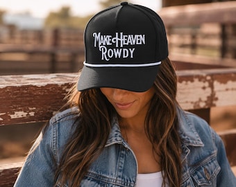 Make Heaven Rowdy Hat | Black Rope Cap | Embroidered Western Hat | Country Music Gift | Christian Faith Cap | Cowboy Baseball Hat
