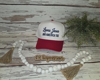 Loves Jesus and America Too Trucker Hat | Patriotic Embroidered Cap | Christian Hat | Red White Navy | 4th of July Gift | Faith Hat Women