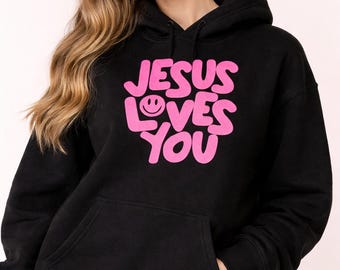 Jesus Loves You Sweat à capuche rose, sweat à capuche chrétien pour femme, sweat-shirt Faith, sweat à capuche religieux mignon, vêtements chrétiens à la mode, cadeau chemise Jésus