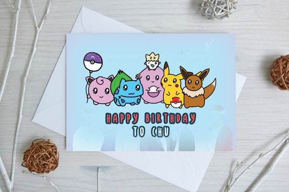 Cute Pokemon Birthday Card 'happy Birthday to Chu' Pikachu Card Bulbasaur  Eevee Birthday Card 