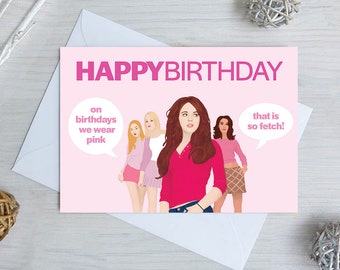 Mean Girls Birthday Card | Regina George Birthday Card | Mean Girls Card | That Is So Fetch | On Wednesdays We Wear Pink Card