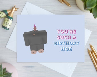 Kanye West Birthday Card - 'You're Such A Birthday Hoe' | Funny Birthday Card