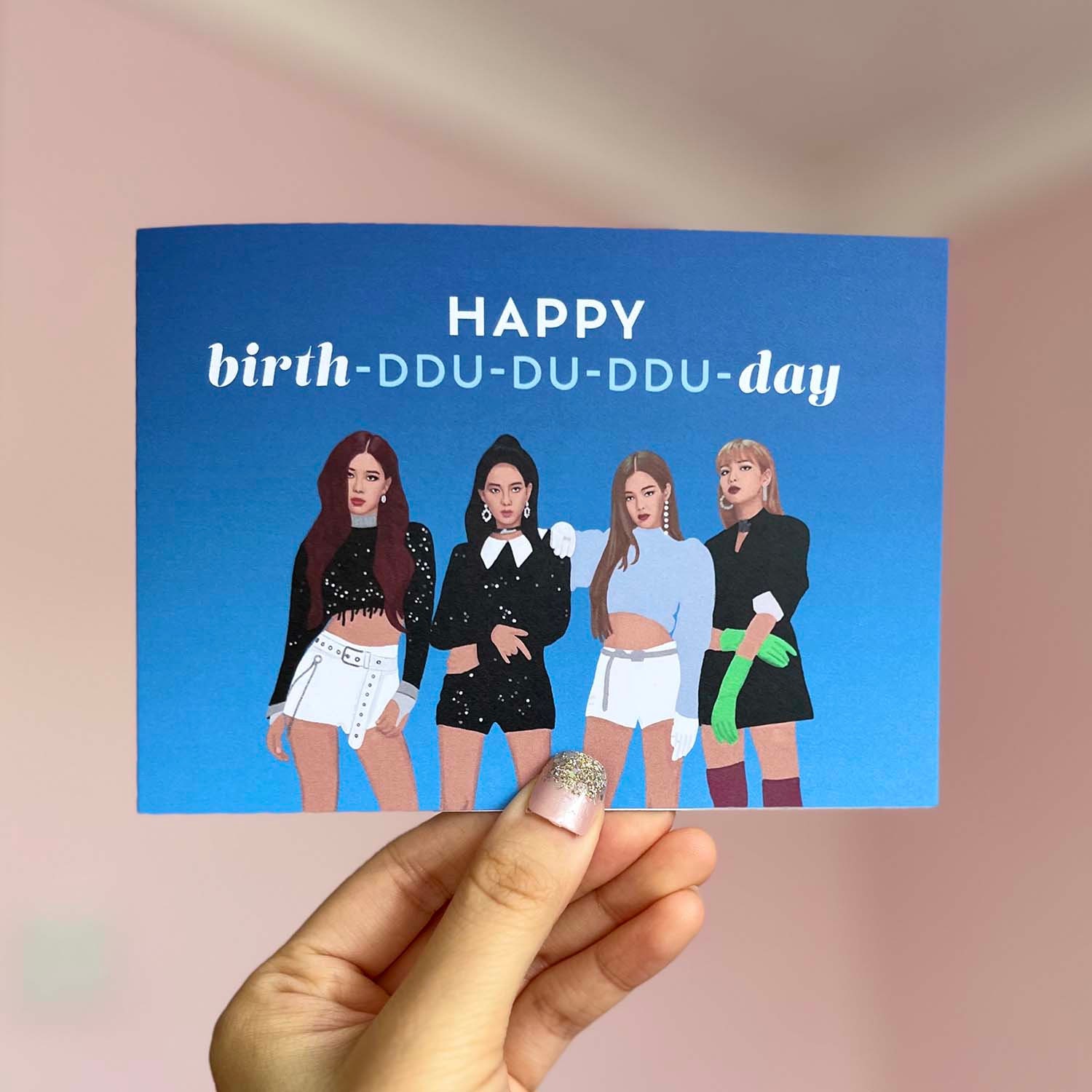 Blackpink Birthday Card - 'happy Birth-ddu-du-ddu-du-day