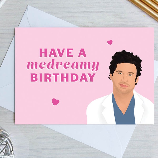 Greys Anatomy Birthday Card, Greys Birthday Card, McDreamy Birthday Card, Derek Shepherd Card, Greys Anatomy Card